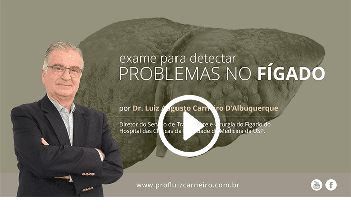 Exame para detectar problemas no figado - Prof. Dr. Luiz Carneiro