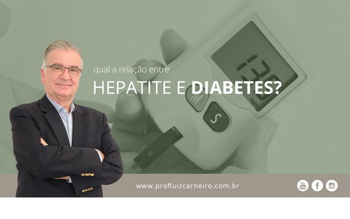 Hepatite C e diabetes, qual a relação entre elas? - Por Prof. Dr. Luiz Carneiro - USP - Hospital das Clínicas Divisão de Transplante de Fígado