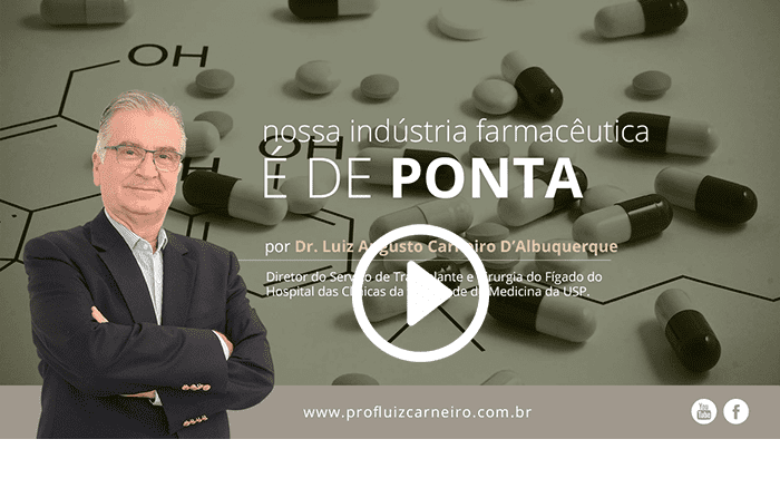 Indústria Farmacêutica de Ponta - Por Prof. Dr. Luiz Carneiro