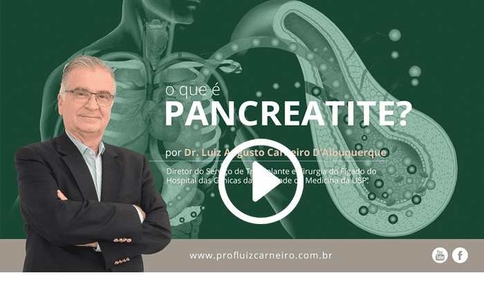 O que é pancreatite? - Por Prof. Dr. Luiz Carneiro