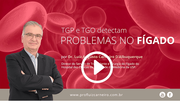 Exames TGO e TGP detectam problemas no fígado - Por Prof. Dr. Luiz Carneiro