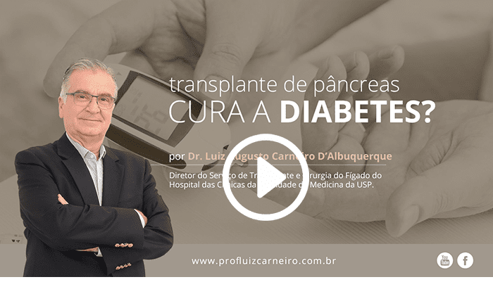 Transplante de Pâncreas - Prof. Dr. Luiz Carneiro