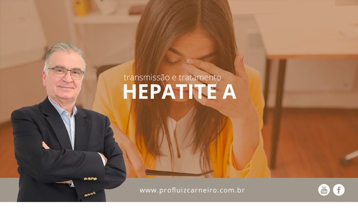 Transmissão e tratamento hepatite A Por Prof. Dr. Luiz Carneiro - USP - Hospital das Clínicas Divisão de Transplante de Fígado