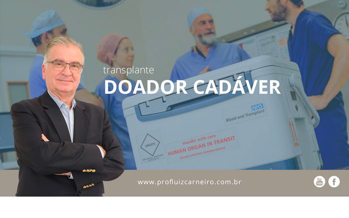 transplante com doador cadáver Por Prof. Dr. Luiz Carneiro - USP - Hospital das Clínicas Divisão de Transplante de Fígado