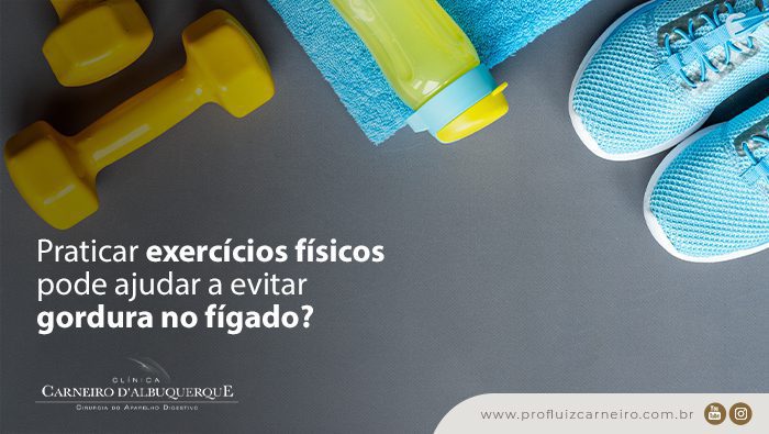 praticar exercicios fisicos pode ajudar a evitar gordura no figado prof dr luiz carneiro bg Prof Dr. Luiz Carneiro
