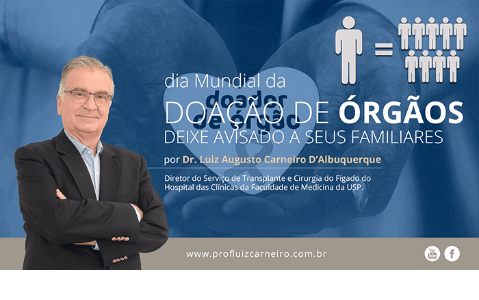 Dia Mundial da Doação de Órgãos- Prof. Dr. Luiz Carneiro