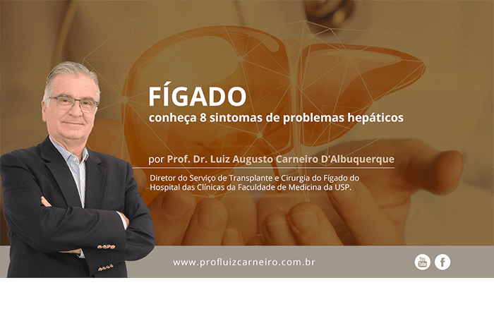 Fígado sintomas que indicam que esta com problemas Prof. Dr. Luiz Carneiro