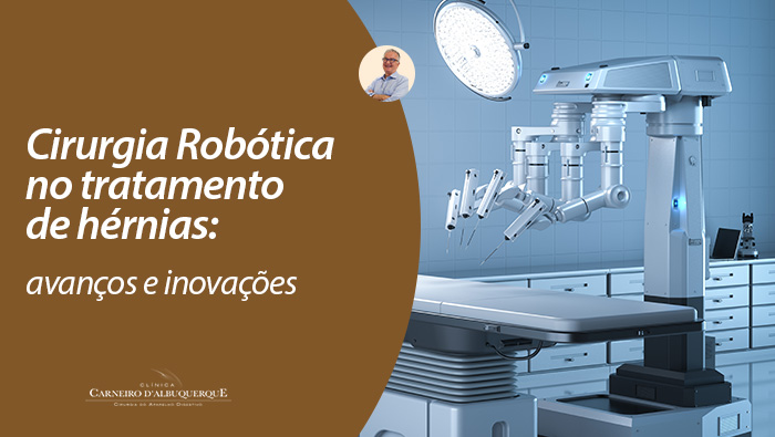 Imagem de uma sala de cirurgia com um sistema de cirurgia robótica. Texto: "Cirurgia Robótica no tratamento de hérnias: avanços e inovações", com foto do Dr. Carneiro.