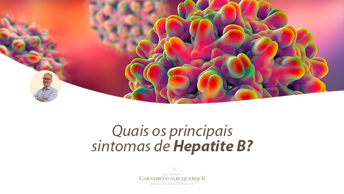 Quais Os Principais Sintomas De Hepatite B? - Prof Dr. Luiz Carneiro